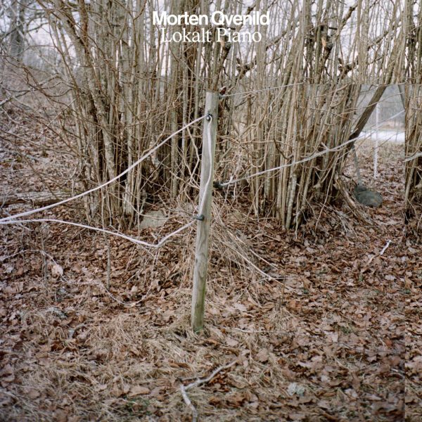Lokalt Piano - Morten Qvenild (VINYL/DIGITAL)