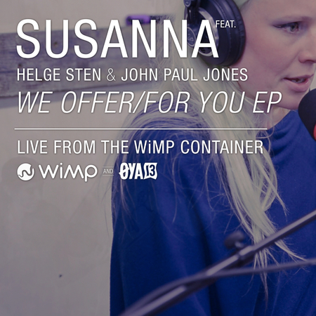 We Offer/For You EP - Susanna feat. Helge Sten & John Paul Jones
